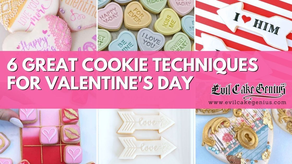 6 Great Cookie Techniques for Valentine's Day