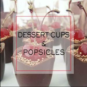 Dessert Cups & Popsicles