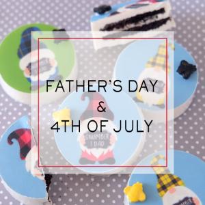 Father's Day & 4th of July