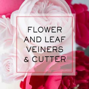 Flower and Leaf Veiners and Cutters