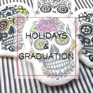 Holidays & Graduation