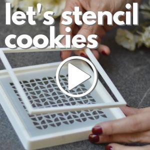 Let's Stencil Cookies!