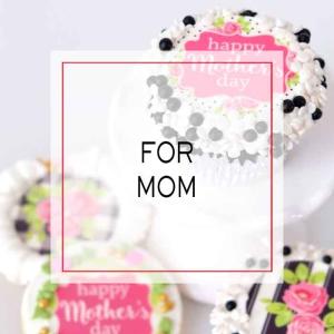 For Mom