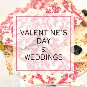 Valentine's Day & Weddings 