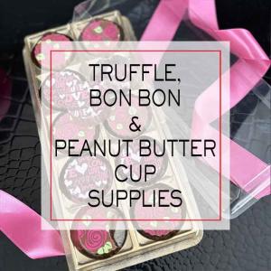 Truffle, Bon Bon & Peanut Butter Cup Supplies