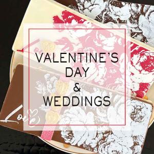 Valentine's Day & Weddings 