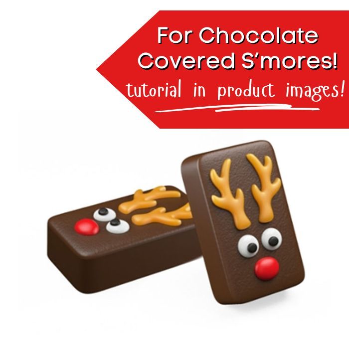 Chocolate Covered S'Mores/Nutter Butter Mold Reindeer