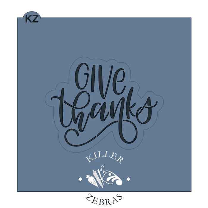 Give Thanks V1 Stencil by Killer Zebras