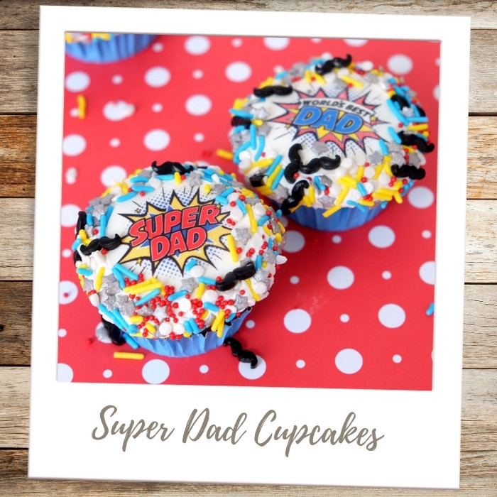 Make Super Dad Cupcakes!