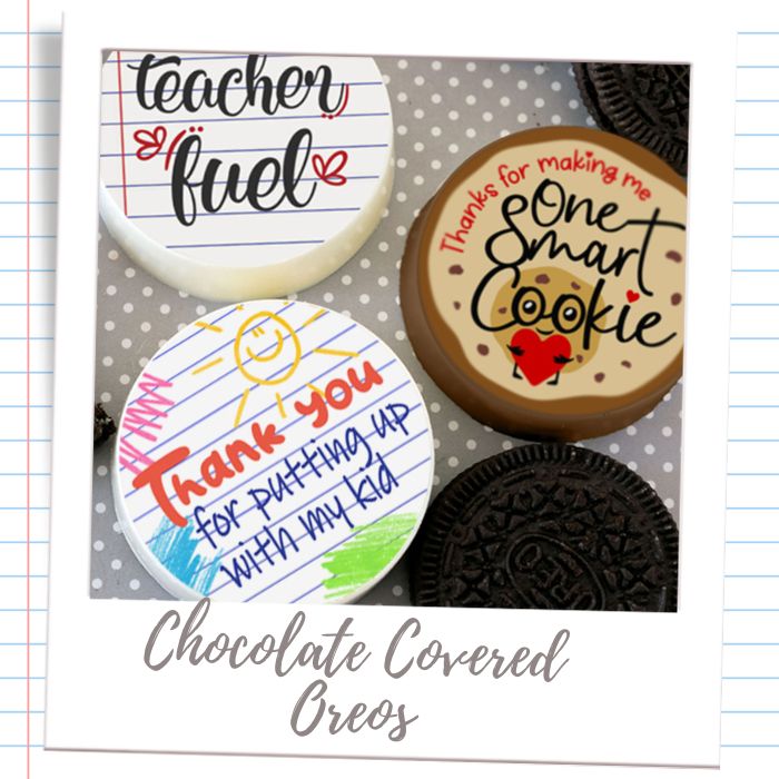 Chocolate Covered Oreos Teacher Appreciation