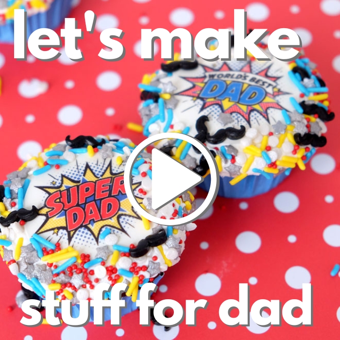 Let's Make Stuff For Dad