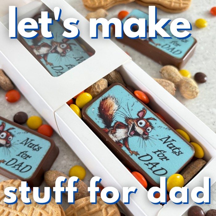Let's Make Stuff For Dad