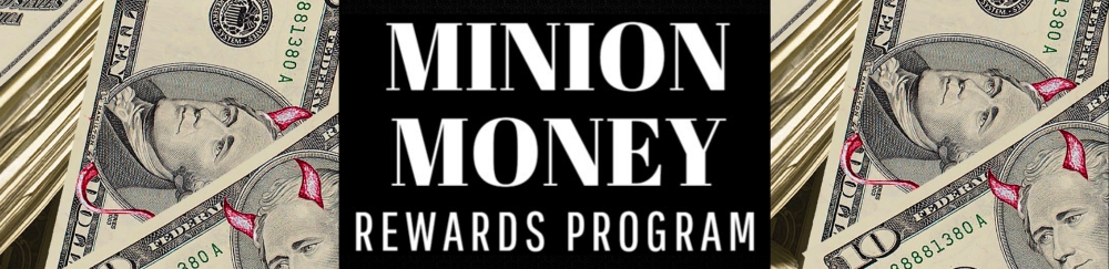 Minion Money Rewards Program