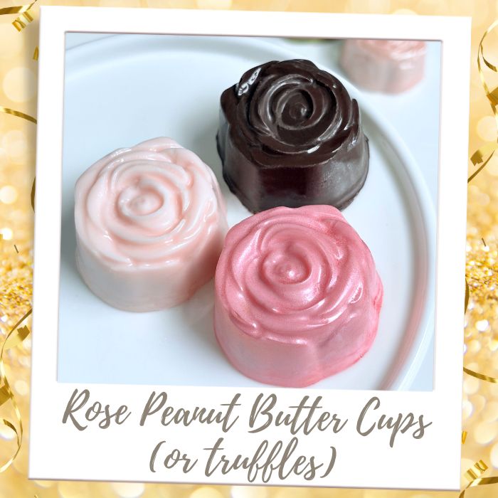 Rose Peanut Butter Cups or Truffles